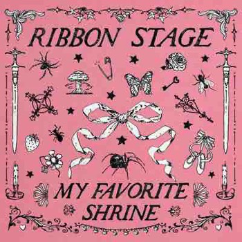 Ribbon Stage - My Favorite Shine (Mastered for Download/Streaming & Vinyl)