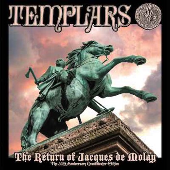 Templars - The Return Of Jaques De Molay (Mastered for Download/CD & Vinyl)