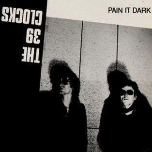 39 Clocks - Paint It Dark (Mastered for Vinyl)