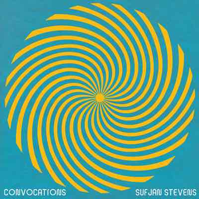 Sufjan Stevens - Convocations (Mastered for Download/CD & Vinyl)